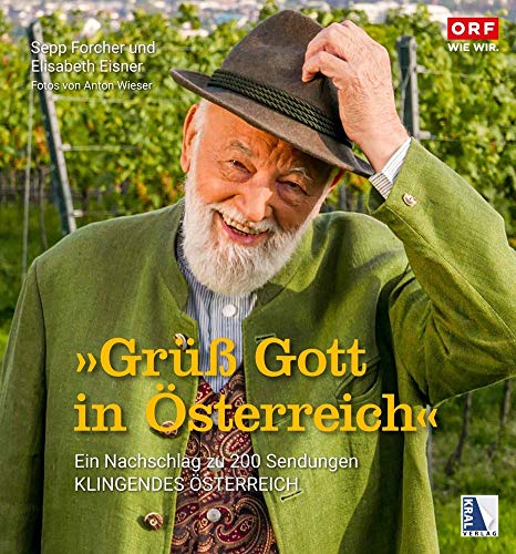 Grüß Gott in Österreich: Ein Nachschlag zu 200 Sendungen "Klingendes Österreich" von KRAL